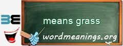 WordMeaning blackboard for means grass